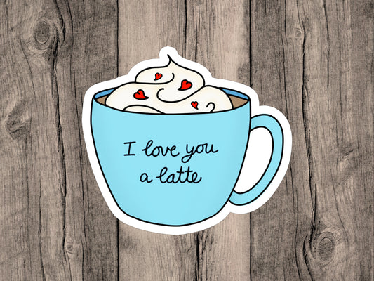 I Love You a Latte Vinyl Sticker