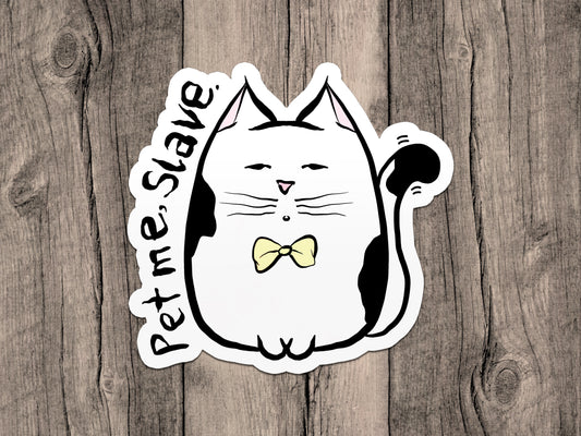 Pet Me Slave Cat Vinyl Sticker