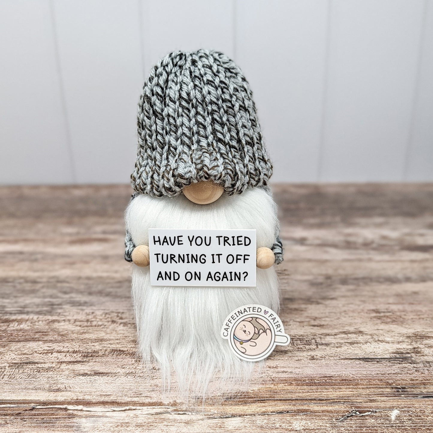 Have You Tried Turning It Off and On Again? - IT Tech Support Gnome